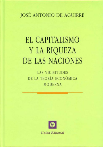 [9788472094758] EL CAPITALISMO Y LA RIQUEZA DE LAS NACIONES