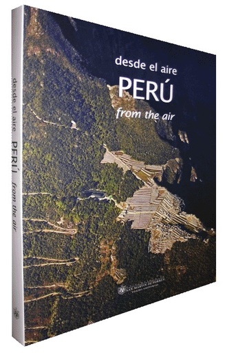 [9789972607301] PERÚ DESDE EL AIRE / PERÚ FROM THE AIR