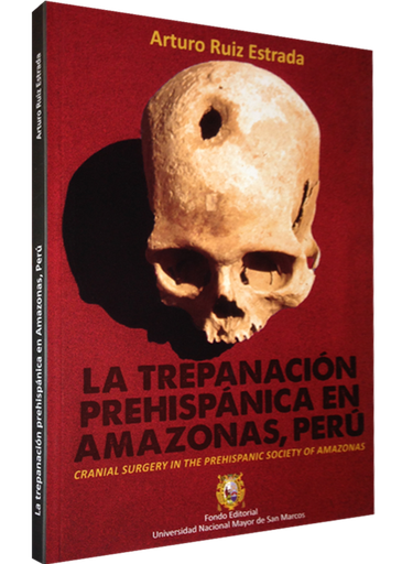 [9789972465000] LA TREPANACIÓN PREHISPÁNICA EN AMAZONAS, PERÚ