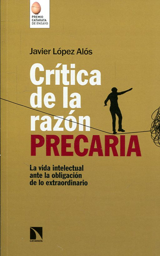 [9788490976043] CRÍTICA DE LA RAZÓN PRECARIA
