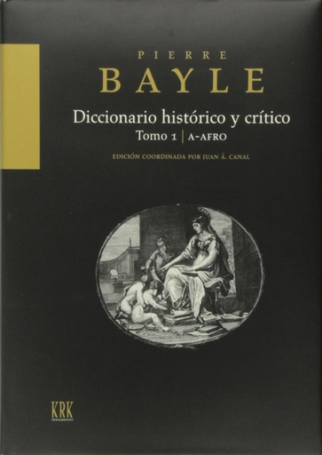 [9788483673805] DICCIONARIO HISTÓRICO Y CRÍTICO, tomo I: A-AFRO