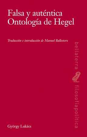 [9788472908512] FALSA Y AUTÉNTICA ONTOLOGÍA DE HEGEL
