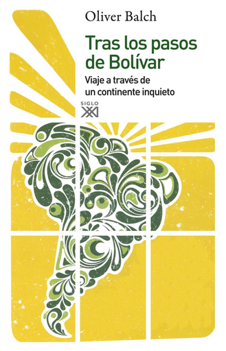 [9788432314438] TRAS LOS PASOS DE BOLÍVAR