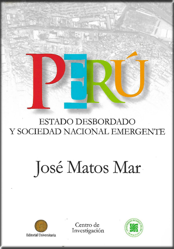 [9786124059544] PERÚ: ESTADO DESBORDADO Y SOCIEDAD NACIONAL EMERGENTE