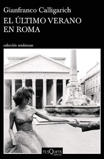 [9788490668382] EL ÚLTIMO VERANO EN ROMA