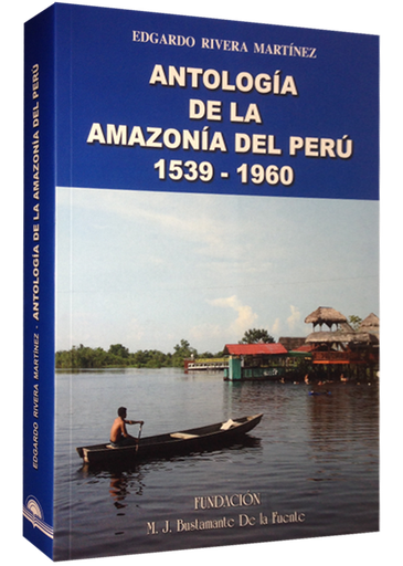 [9789972257247] ANTOLOGÍA DE LA AMAZONÍA DEL PERÚ