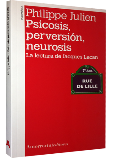 [9789505182381] PSICOSIS, PERVERSIÓN, NEUROSIS
