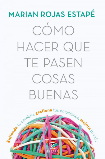 [9788467053302] CÓMO HACER QUE TE PASES COSAS BUENAS
