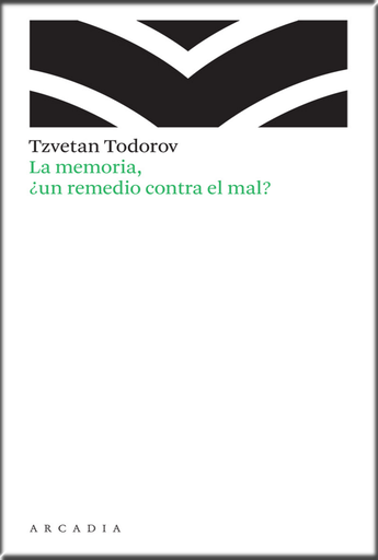 [9788493702502] LA MEMORIA, ¿UN REMEDIO CONTRA EL MAL?