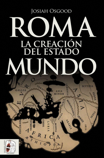[9788494954016] ROMA: LA CREACIÓN DEL ESTADO MUNDO