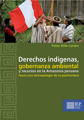 [9789972516115] DERECHOS INDÍGENAS, GOBERNANZA AMBIENTAL Y RECURSOS EN LA AMAZONÍA PERUANA
