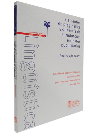[9789587199734] ELEMENTOS DE PRAGMÁTICA Y DE LA TEORÍA DE TRADUCCIÓN EN TEXTOS PUBLICITARIOS