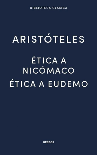 [9788424938918] ÉTICA A NICÓMACO / ÉTICA A EUDEMO