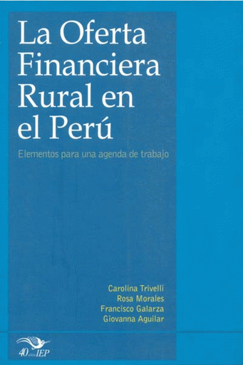[9972511111] LA OFERTA FINANCIERA RURAL EN EL PERÚ