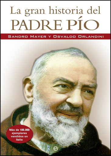 [9788499703237] LA GRAN HISTORIA DEL PADRE PÍO