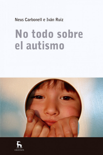 [9788424936808] NO TODO SOBRE EL AUTISMO