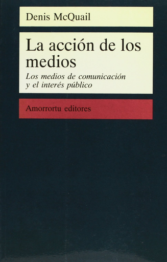 [9789505186501] LA ACCIÓN DE LOS MEDIOS