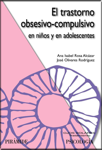 [9788436823608] EL TRASTORNO OBSESIVO-COMPULSIVO EN NIÑOS Y EN ADOLESCENTES