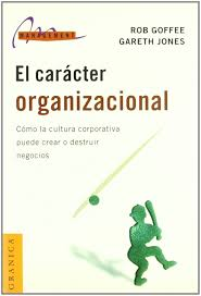 [9788475778631] EL CARÁCTER ORGANIZACIONAL