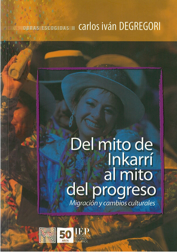 [9789972514388] DEL MITO DE INKARRÍ AL MITO DEL PROGRESO