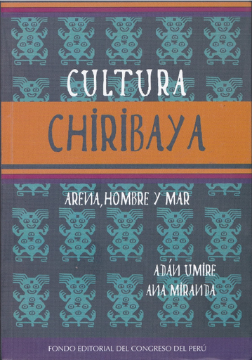 [9786124329432] CULTURA CHIRIBAYA: ARENA, HOMBRE Y MAR