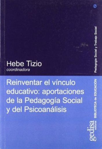 [9788474328769] REINVENTAR EL VÍNCULO EDUCATIVO