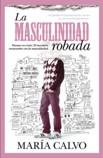 [9788415338161] LA MASCULINIDAD ROBADA