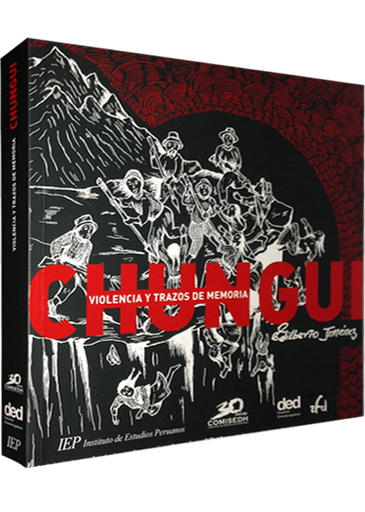[9789972512483] CHUNGUI. VIOLENCIA Y TRAZOS DE MEMORIA
