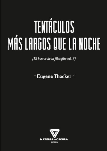 [9788494980527] TENTÁCULOS MÁS LARGOS QUE LA NOCHE