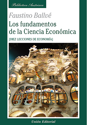 [9788472095816] LOS FUNDAMENTOS DE LA CIENCIA ECONÓMICA