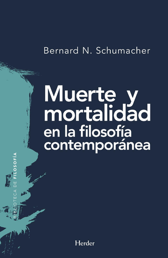 [9788425439964] MUERTE Y MORTALIDAD EN LA FILOSOFÍA CONTEMPORÁNEA