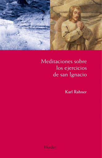 [9788425429347] MEDITACIONES SOBRE LOS EJERCICIOS DE SAN IGNACIO