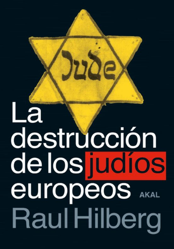 [9788446048749] LA DESTRUCCIÓN DE LOS JUDÍOS EUROPEOS