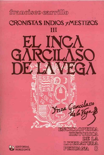 [0000000061726] CRONISTAS INDIOS Y MESTIZOS III: EL INCA GARCILASO DE LA VEGA