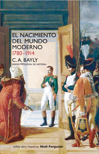 [9788432313257] EL NACIMIENTO DEL MUNDO MODERNO 1780-1914
