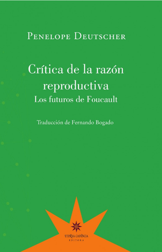 [9789877121612] CRÍTICA DE LA RAZÓN REPRODUCTIVA