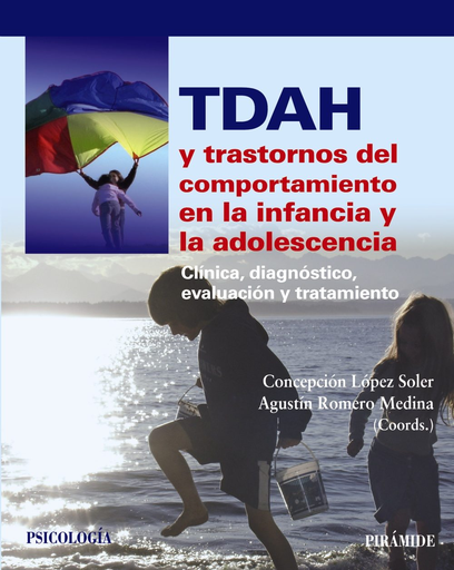 [9788436829945] TDAH Y TRASTORNOS DEL COMPORTAMIENTO EN LA INFANCIA Y LA ADOLESCENCIA