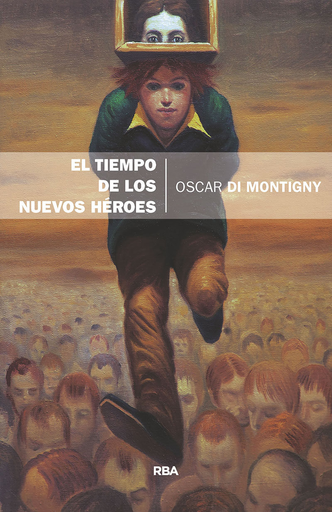 [9788490569689] EL TIEMPO DE LOS NUEVOS HÉROES
