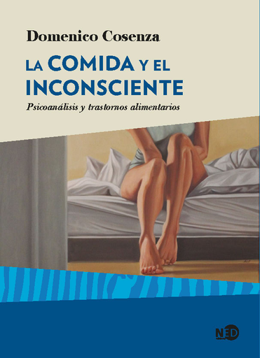 [9788416737543] LA COMIDA Y EL INCONSCIENTE