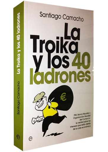 [9788499703732] LA TROIKA Y LOS 40 LADRONES