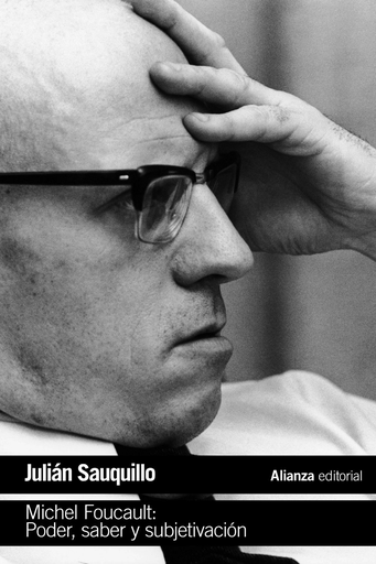 [9788491047360] MICHEL FOUCAULT: PODER, SABER Y SUBJETIVACIÓN