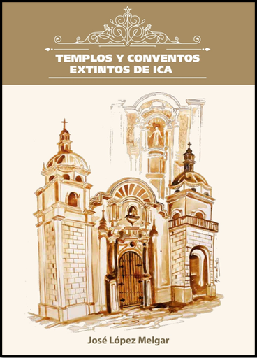 [9786120025413] TEMPLOS Y CONVENTOS EXTINTOS DE ICA