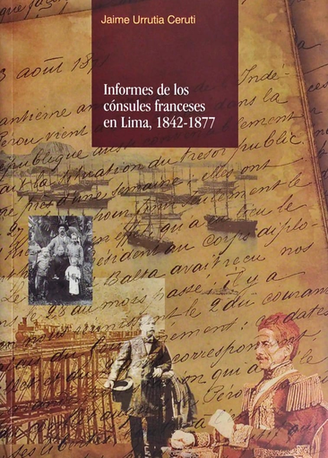 [9789972623929] INFORMES DE LOS CÓNSULES FRANCESES EN LIMA, 1842-1877