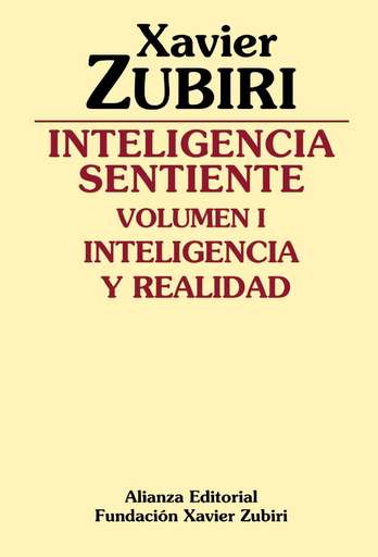 [9788420690117] INTELIGENCIA SENTIENTE vol. I: INTELIGENCIA Y REALIDAD