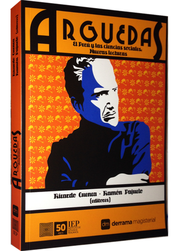 [9789972514616] ARGUEDAS: EL PERÚ Y LAS CIENCIAS SOCIALES