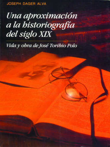[0000000098434] UNA APROXIMACIÓN A LA HISTORIOGRAFÍA DEL SIGLO XIX