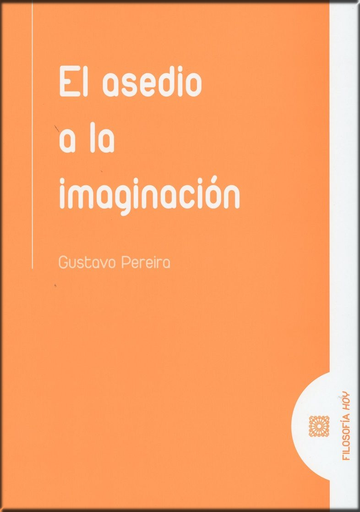 [9788490457139] EL ASEDIO A LA IMAGINACIÓN
