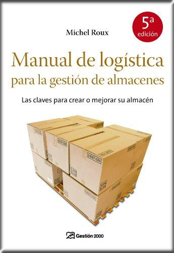 [9788498750355] MANUAL DE LOGÍSTICA PARA LA GESTION DE ALMACENES