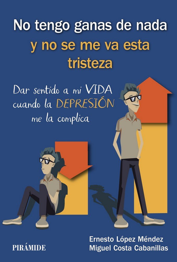 [9788436841015] NO TENGO GANAS DE NADA Y NO SE ME VA ESTA TRISTEZA