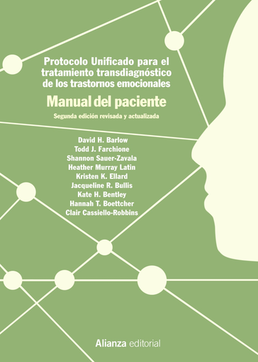 [9788491814818] PROTOCOLO UNIFICADO PARA EL TRATAMIENTO TRANSDIAGNÓSTICO DE LOS TRASTORNOS EMOCIONALES: MANUAL DEL PACIENTE